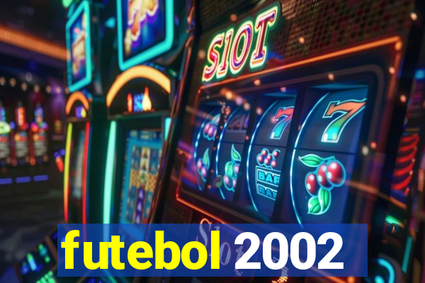 futebol 2002